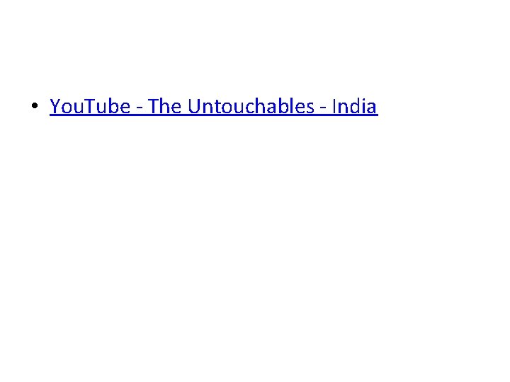  • You. Tube - The Untouchables - India 