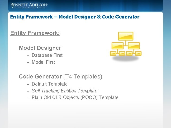 Entity Framework – Model Designer & Code Generator Entity Framework: Model Designer - Database