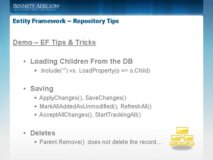 Entity Framework – Repository Tips Demo – EF Tips & Tricks • Loading Children