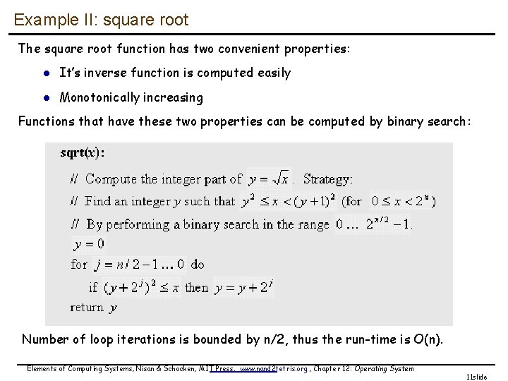 Example II: square root The square root function has two convenient properties: l It’s