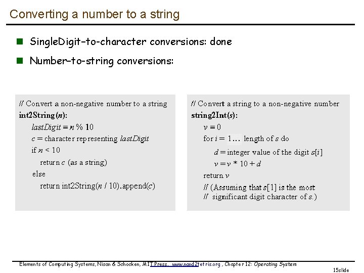 Converting a number to a string n Single. Digit–to-character conversions: done n Number–to-string conversions: