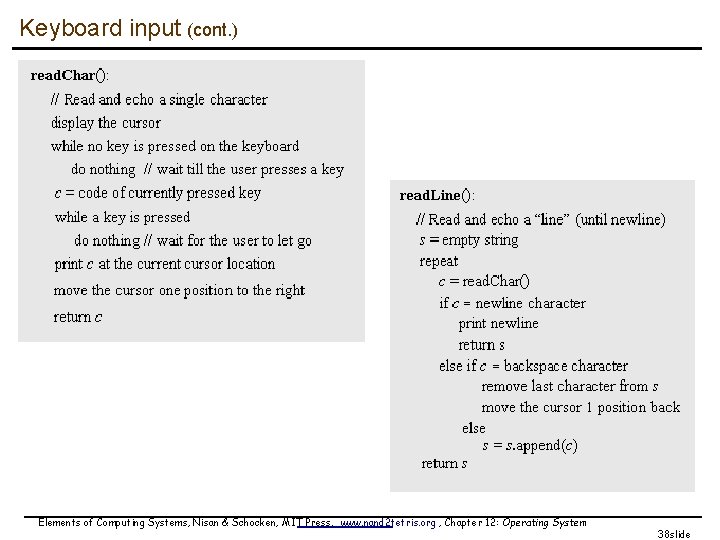 Keyboard input (cont. ) Elements of Computing Systems, Nisan & Schocken, MIT Press, www.