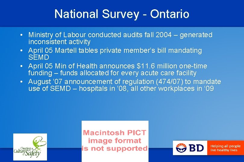 National Survey - Ontario • Ministry of Labour conducted audits fall 2004 – generated