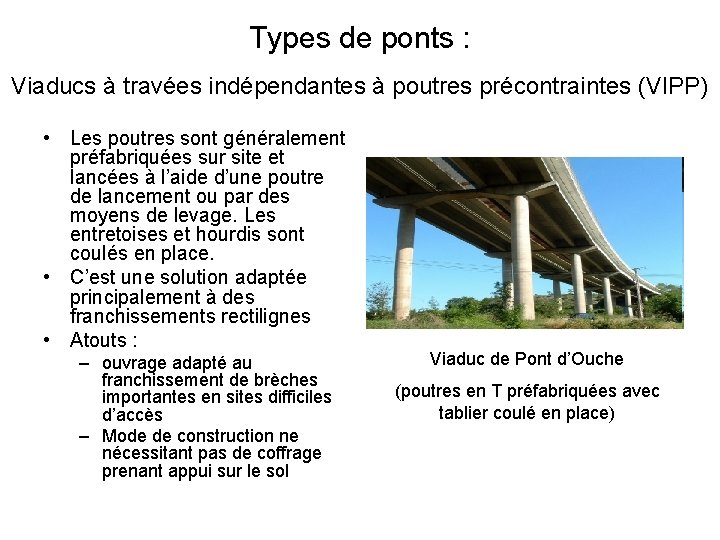Types de ponts : Viaducs à travées indépendantes à poutres précontraintes (VIPP) • Les