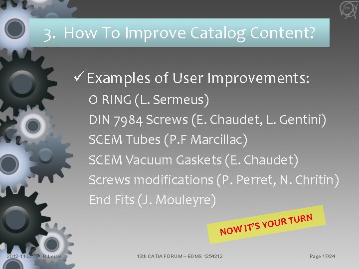 3. How To Improve Catalog Content? ü Examples of User Improvements: O RING (L.