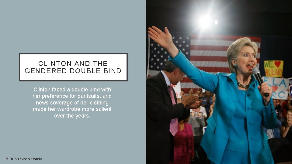 CLINTON AND THE GENDERED DOUBLE BIND Clinton faced a double bind with her preference