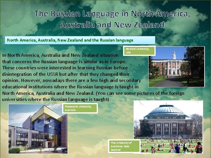 The Russian Language in North America, Australia and New Zealand North America, Australia, New