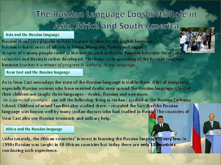 The Russian Language Looses Its Role in Asia, Africa and South America Asia and