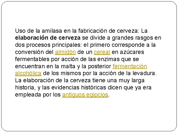 Uso de la amilasa en la fabricación de cerveza: La elaboración de cerveza se