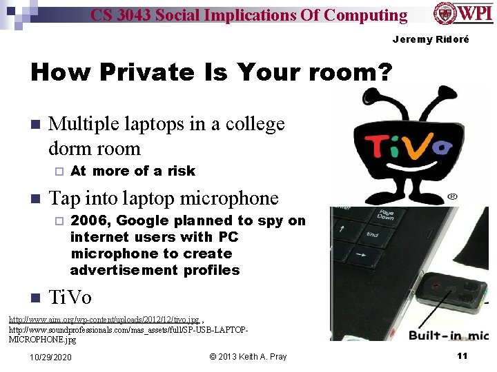 CS 3043 Social Implications Of Computing Jeremy Ridoré How Private Is Your room? n