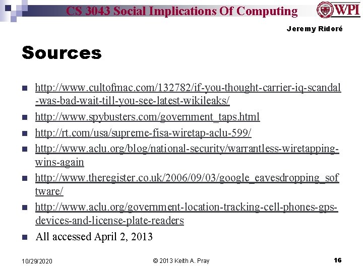 CS 3043 Social Implications Of Computing Jeremy Ridoré Sources n n n n http: