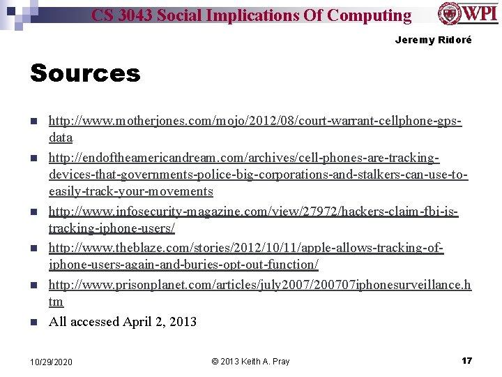 CS 3043 Social Implications Of Computing Jeremy Ridoré Sources n n n http: //www.
