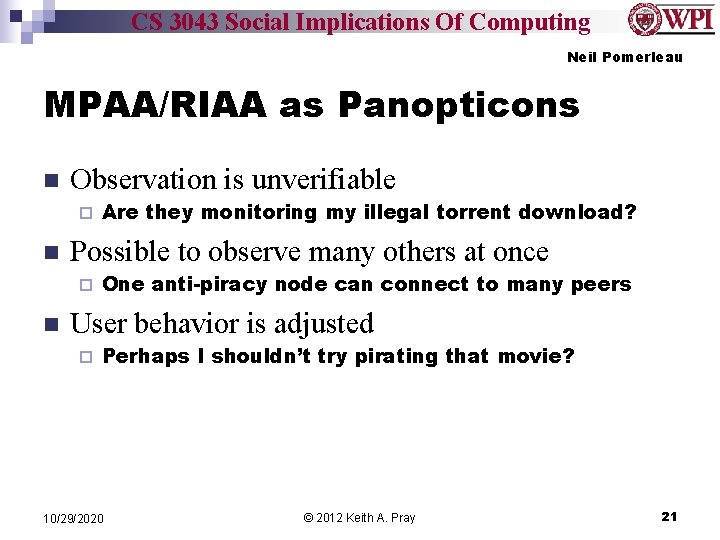 CS 3043 Social Implications Of Computing Neil Pomerleau MPAA/RIAA as Panopticons n Observation is