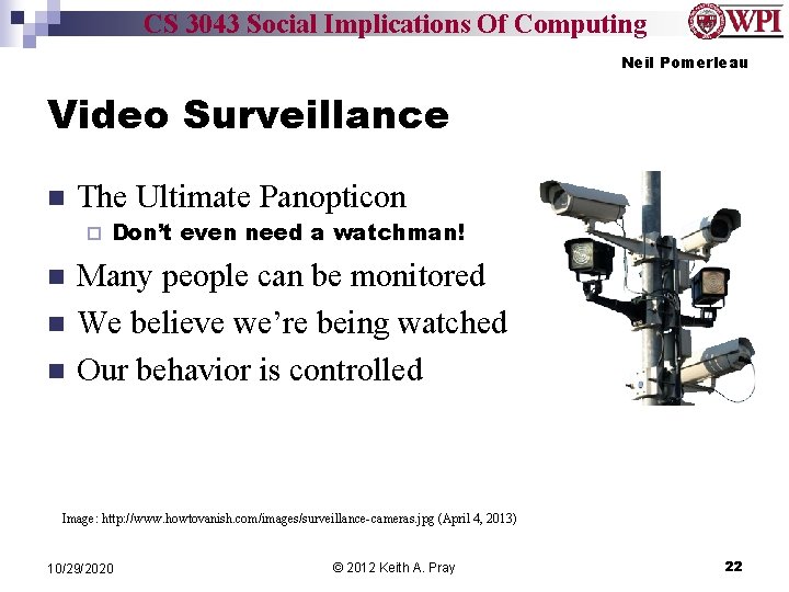 CS 3043 Social Implications Of Computing Neil Pomerleau Video Surveillance n The Ultimate Panopticon