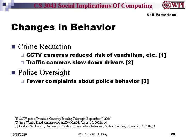 CS 3043 Social Implications Of Computing Neil Pomerleau Changes in Behavior n Crime Reduction