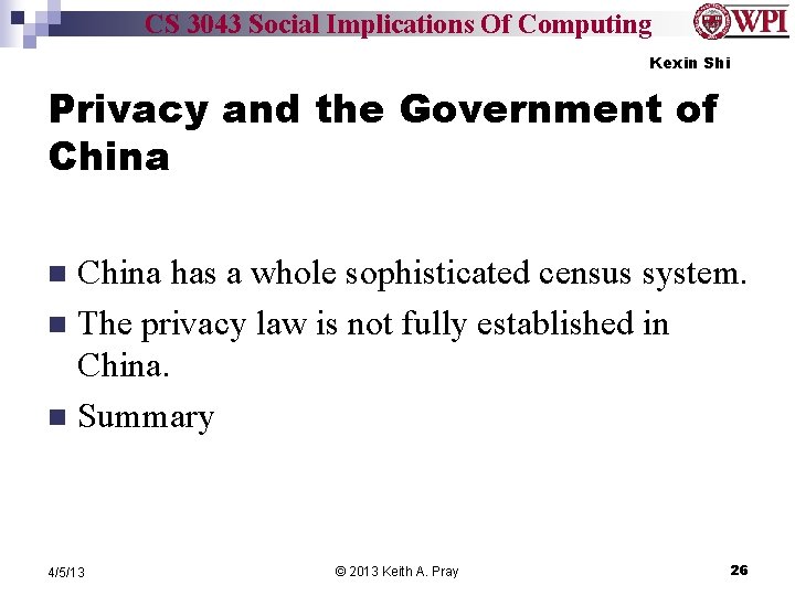 CS 3043 Social Implications Of Computing Kexin Shi Privacy and the Government of China