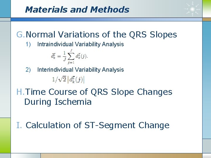 Materials and Methods G. Normal Variations of the QRS Slopes 1) Intraindividual Variability Analysis