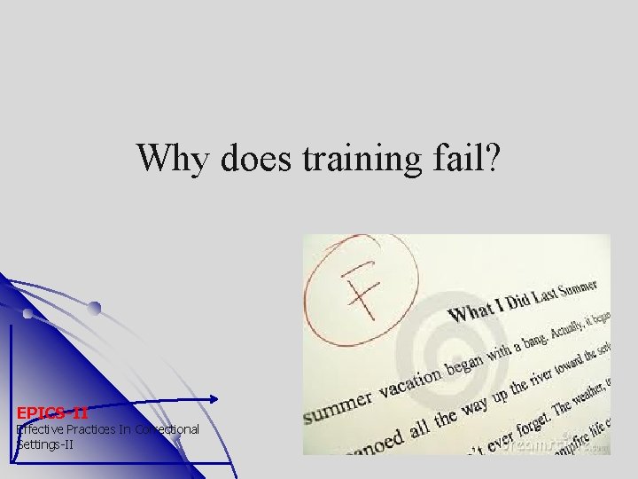 Why does training fail? EPICS-II Effective Practices In Correctional Settings-II 