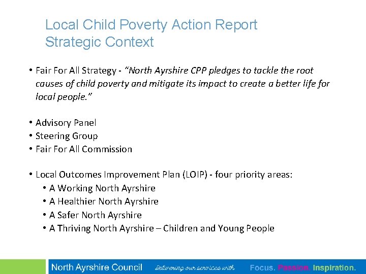 Local Child Poverty Action Report Strategic Context • Fair For All Strategy - “North