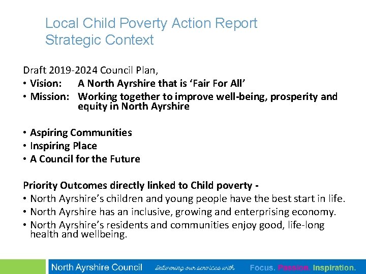 Local Child Poverty Action Report Strategic Context Draft 2019 -2024 Council Plan, • Vision: