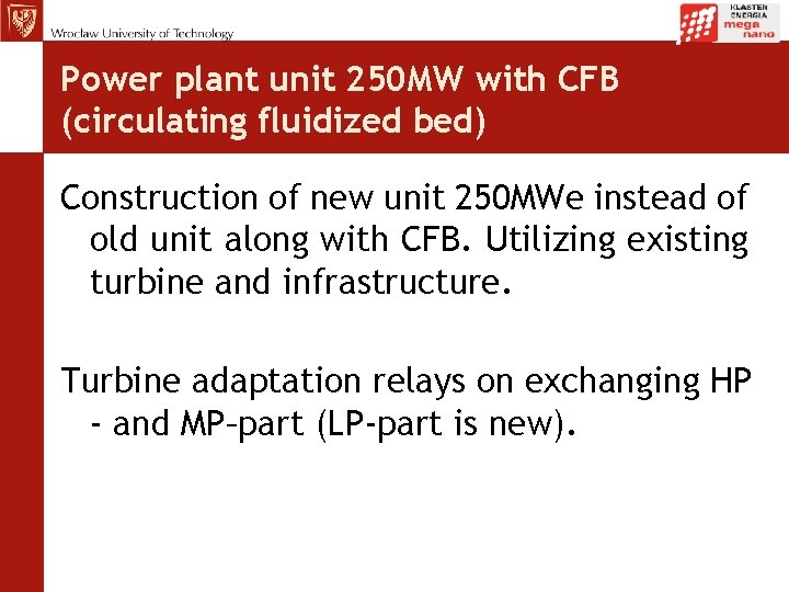 Power plant unit 250 MW with CFB (circulating fluidized bed) Construction of new unit