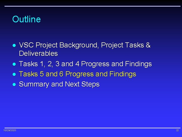 Outline l l 10/29/2020 VSC Project Background, Project Tasks & Deliverables Tasks 1, 2,
