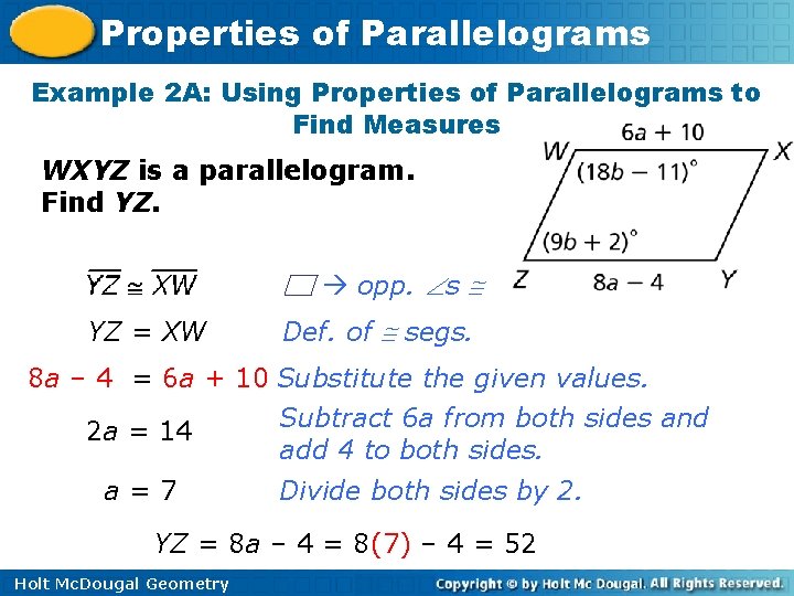 Properties of Parallelograms Example 2 A: Using Properties of Parallelograms to Find Measures WXYZ