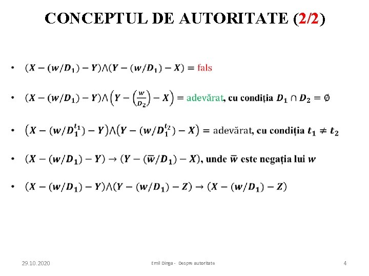 CONCEPTUL DE AUTORITATE (2/2) • 29. 10. 2020 Emil Dinga - Despre autoritate 4