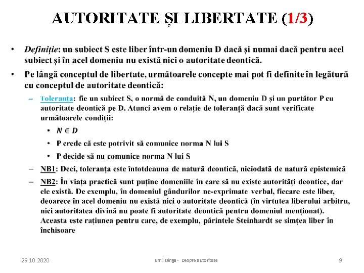 AUTORITATE ȘI LIBERTATE (1/3) • 29. 10. 2020 Emil Dinga - Despre autoritate 9