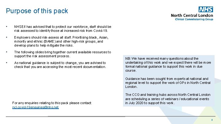 Purpose of this pack • NHSE/I has advised that to protect our workforce, staff