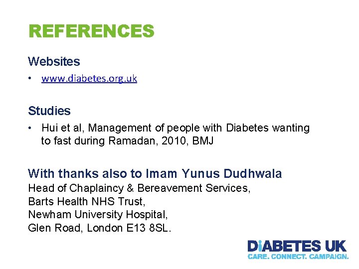 REFERENCES Websites • www. diabetes. org. uk Studies • Hui et al, Management of
