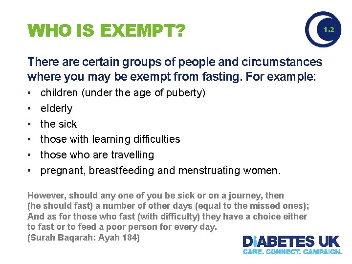 WHO IS EXEMPT? There are certain groups of people and circumstances where you may