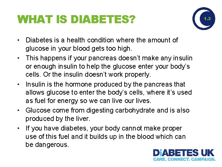 WHAT IS DIABETES? • Diabetes is a health condition where the amount of glucose