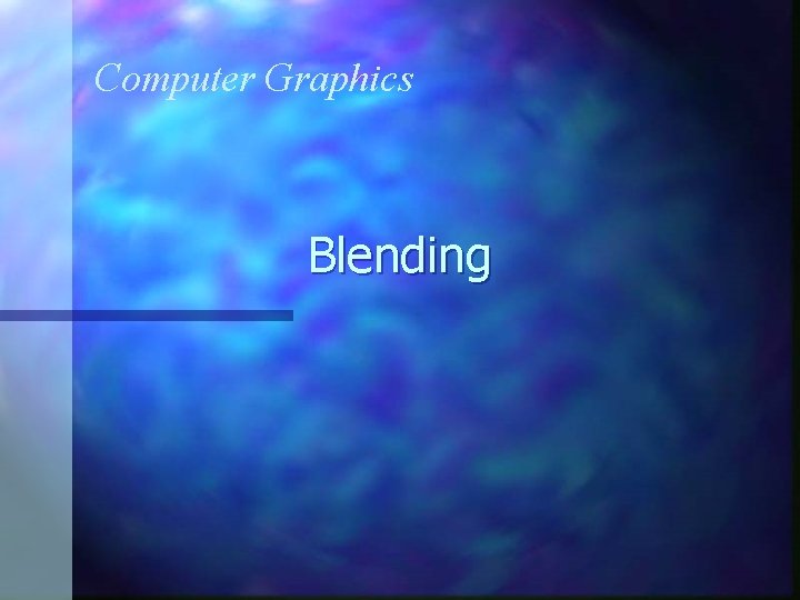 Computer Graphics Blending 