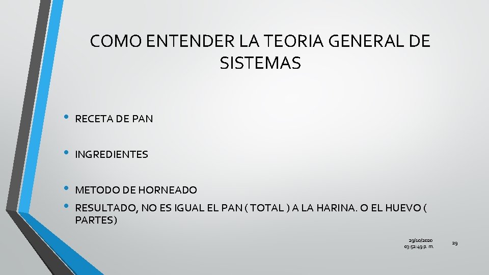 COMO ENTENDER LA TEORIA GENERAL DE SISTEMAS • RECETA DE PAN • INGREDIENTES •