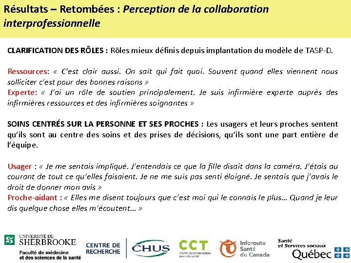 Résultats – Retombées : Perception de la collaboration interprofessionnelle CLARIFICATION DES RÔLES : Rôles