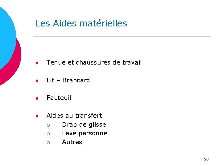 Les Aides matérielles l Tenue et chaussures de travail l Lit – Brancard l