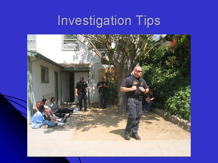 Investigation Tips 