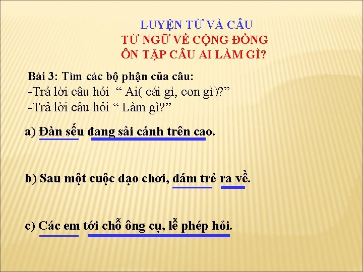 LUYỆN TỪ VÀ C U TỪ NGỮ VỀ CỘNG ĐỒNG ÔN TẬP C U