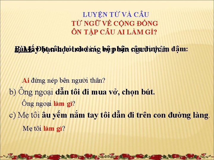 LUYỆN TỪ VÀ C U TỪ NGỮ VỀ CỘNG ĐỒNG ÔN TẬP C U