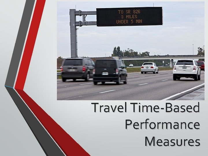 Travel Time-Based Performance Measures 