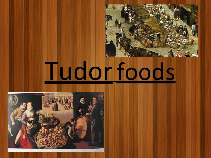 Tudor foods 