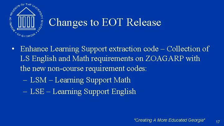 Changes to EOT Release • Enhance Learning Support extraction code – Collection of LS