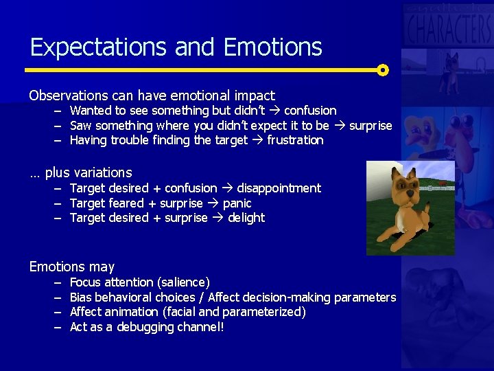 Expectations and Emotions Observations can have emotional impact – Wanted to see something but