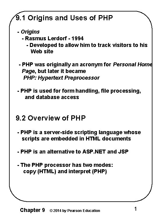 9. 1 Origins and Uses of PHP - Origins - Rasmus Lerdorf - 1994