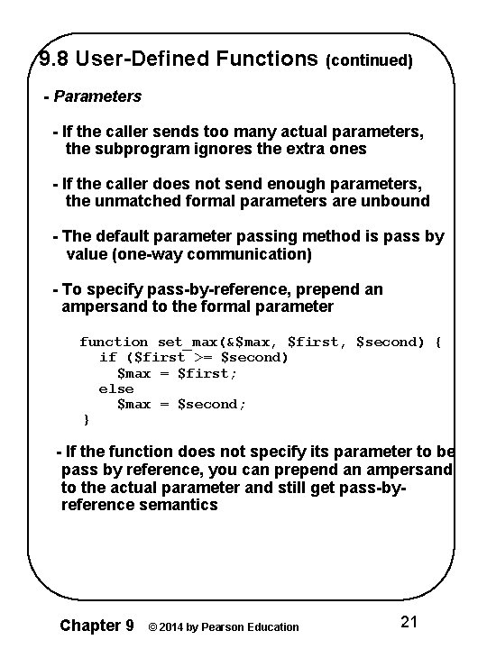 9. 8 User-Defined Functions (continued) - Parameters - If the caller sends too many