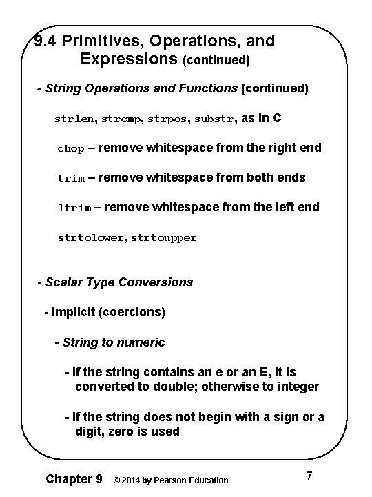 9. 4 Primitives, Operations, and Expressions (continued) - String Operations and Functions (continued) strlen,