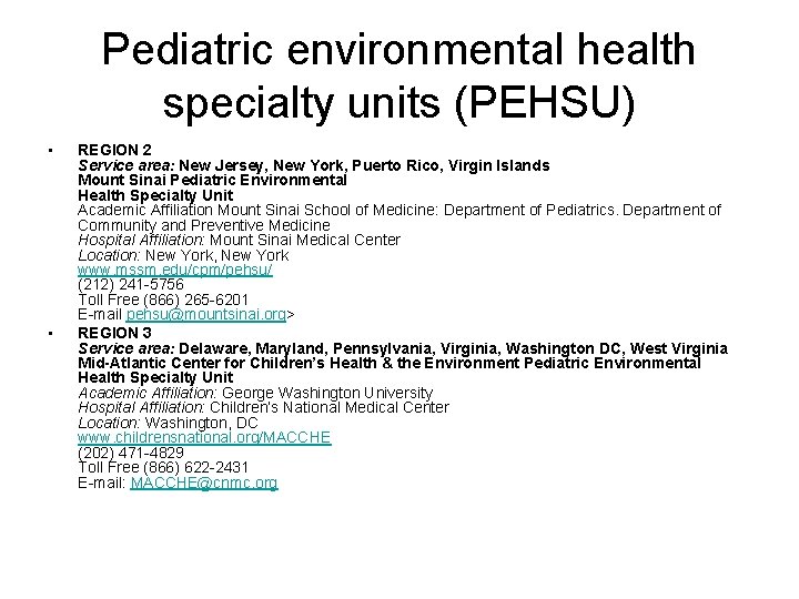 Pediatric environmental health specialty units (PEHSU) • • REGION 2 Service area: New Jersey,