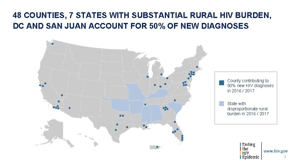48 COUNTIES, 7 STATES WITH SUBSTANTIAL RURAL HIV BURDEN, DC AND SAN JUAN ACCOUNT