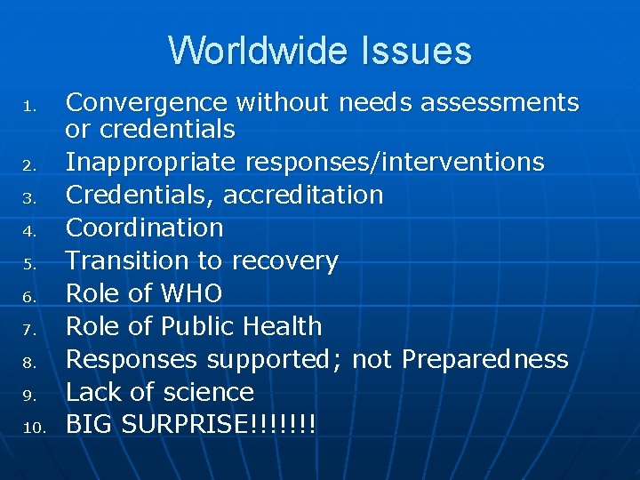 Worldwide Issues 1. 2. 3. 4. 5. 6. 7. 8. 9. 10. Convergence without